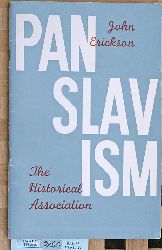 Erickson, John.  Panslavism. The Historical Association. 