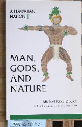 Dudley, Michael Kioni.  A Hawaiian Nation I ( 1 ). Man, Gods, and Nature. with an introduction by John Dominis Holt 