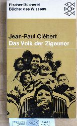 Clebert, Jean-Paul.  Das Volk der Zigeuner. [Aus d. Franz. bertr. von Albert von Streerbach] 