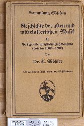 Mhler, Anton.  Geschichte der alten und mittelalterlichen Musik. Mit zahlreichen Abb. und Musikbeilagen.von A. Mhler. 