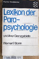 Bonin, Werner F.  Lexikon der Parapsychologie und ihrer Grenzgebiete. 