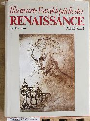 Rachum, Ilan und Hermann [bers.] Teifer.  Illustrierte Enzyklopdie der Renaissance. Ilan Rachum. Dt. bers. von Hermann Teifer 