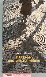 Feinberg, Anat.  Das Leben und andere Irrtmer : Roman. Aus dem Hebrischen von Barbara Linner. 
