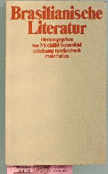 Strausfeld, Mechtild [Hrsg.].  Brasilianische Literatur. hrsg. von Mechtild Strausfeld. 