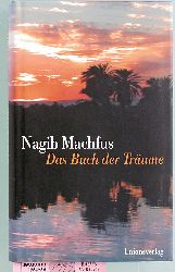 Machfus, Nagib.  Das Buch der Trume. Aus dem Arabischen von Doris Kilias. 