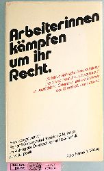 Klucsarits, Richard [Hrsg.].  Arbeiterinnen kmpfen um ihr Recht. hrsg. von Richard Klucsarits u. Friedrich G. Krbisch. Im Auftr. d. sterr. Ges. fr Kulturpolitik Wien 