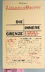 Ldke, Martin [Hrsg.] und Delf [Hrsg.] Schmidt.  Die innere Grenze.  Literaturmagazin 31. Die intellektuellen und die sozialen Vernderungen in Mittel- und Osteuropa. 