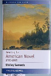 Samuels, Shirley.  Reading the American Novel 1780 - 1865. Reading the Novel 