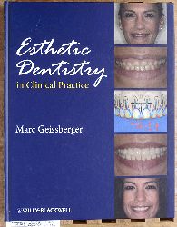 Geissberger, Marc [Ed.].  Esthetic Dentistry in Clinical Practice 