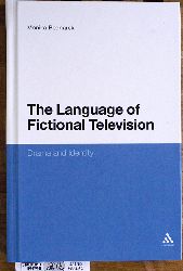Bednarek, Monika.  The Language of Fictional Television Drama and Identity 