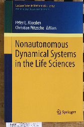 Kloeden, Peter E. and Christian Ptzsche.  Nonautonomous Dynamical Systems in the Life Sciences Lecture Notes in Mathematics 2102/ Mathematical Biosciences Subseries 