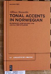 Wetterlin, Allison.  Tonal Accents in Norwegian: Phonology, morphology and lexical specification Linguistische Arbeiten 