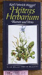 Waggerl, Karl Heinz [Ill.].  Heiteres Herbarium. Blumen und Verse. 