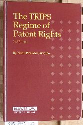 Carvalho, Nuno Pires de.  The TRIPS Regime of Patent Rights. 2nd Edition 