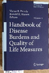 Preedy, Victor R. and Ronald R. Watson.  Handbook of Disease Burdens and Quality of Life Measures Volume 3. 