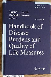 Preedy, Victor R. and Ronald R. Watson.  Handbook of Disease Burdens and Quality of Life Measures Volume 5. 