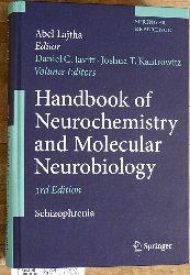 Javitt, Daniel C., Abel Lajtha and Joshua Kantrowitz.  Handbook of Neurochemistry and Molecular Neurobiology: Schizophrenia Springer Reference 