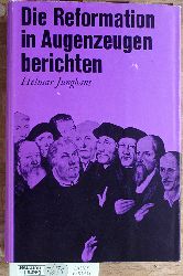 Junghans, Helmar [Hrsg.].  Die Reformation in Augenzeugenberichten. Mit einer Einleitung von Franz Lau 