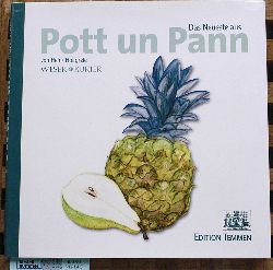 Holtgrefe, Heinz.  Das Neueste aus Pott un Pann. von. Hrsg.: Bremer Tageszeitungen AG. Ill.: Sonja Schadwinkel 