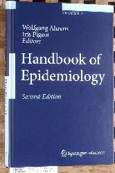 Ahrens, Wolfgang [Ed.] and Iris [Ed.] Pigeot.  Handbook of Epidemiology. Volume 1. Springer Reference 