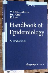Ahrens, Wolfgang [Ed.] and Iris [Ed.] Pigeot.  Handbook of Epidemiology. Volume 3. Springer Reference 