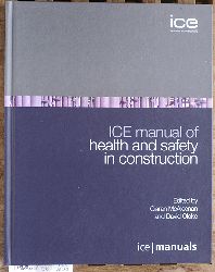 McAleenan, Ciaran.  ICE Manual of Health and Safety in Construction ICE Manuals 