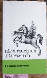 Meier-Lenz, D. P. und Kurt Morawietz.  Niedersachsen literarisch Bio-bibliographische Daten, Fotos und Texte von 65 Autoren in Niedersachsen. 