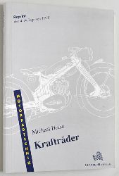 Heise, Michael.  Kraftrder. Ein Reprint der 4. Auflage von 1955. Kraftfahrtechnische Schriftenreihe. 