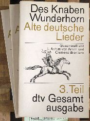 Arnim, Achim von und Clemens Brentano.  Des Knaben Wunderhorn. Alte deutsche Lieder. Teil 1 - 3 Gesamtausgabe. 3 Bcher Gesammelt von... 