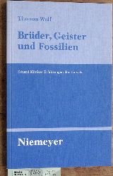 Wolf, Thomas.  Brder, Geister und Fossilien. Eduard Mrikes Erfahrungen der Umwelt. Untersuchungen zur deutschen Literaturgeschichte. 