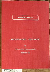 Ghegas, Vassilis.  Augsburger Seminare in Klassischer Homopathie : [3. Seminar, Dezember 1989]. Bd. 3 