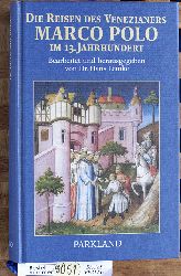 Lemke, Hans [Hrsg.].  Die Reisen des Venezianers Marco Polo im 13. Jahrhundert Bearbeitet und herausgegeben von Dr. Hans Lemke. 