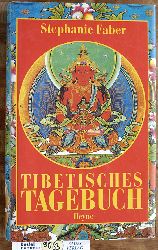 Faber, Stephanie.  Tibetisches Tagebuch. Stephanie Faber 