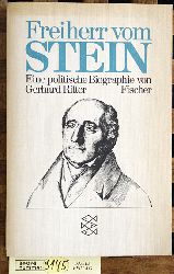 Ritter, Gerhard.  Freiherr vom Stein : Eine politische Biographie. Fischer-Taschenbcher ; 5610 