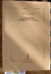 Rodilla, Bertha M. Gutierrez [Ed.].  Aproximaciones al lenguaje de la ciencia 1 Fundacion Instituto Castellano y Leons de la Lengua 