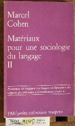 COHEN, MARCEL.  Materiaux pour une sociologie de langage II Puissances du Langage...FM/petite collection maspero 