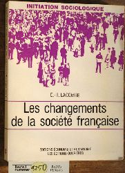 E.-H, LACOMBE.  LES CHANGEMENTS DE LA SOCIETE FRANCAISE Initation sociologique 