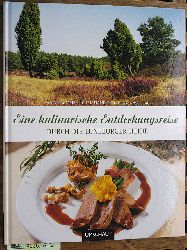 Bomeier, Sabine und Christiane & Heinz [Fotos] Anschlag.  Eine kulinarische Entdeckungsreise durch die Lneburger Heide. Hrsg. Katharina Tbben 