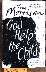 Toni Morrison.  God Help the Child 