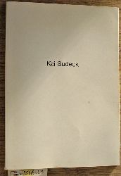 Sudeck, Kai und Karl [Red.] Vogel.  Kai Sudeck. Arbeiten aus den Jahren 1950-1978 