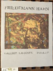 Hahn, Friedemann und Werner [Text] Meyer.  Octobre 1988. Galerie Lavignes - Bastille Paris 