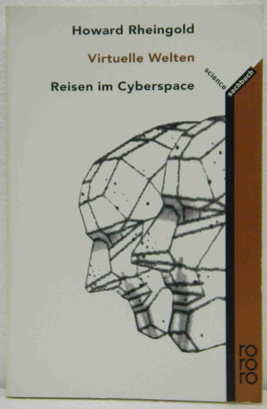 Rheingold, Howard:   Virtuelle Welten. Reisen im Cyberspace. 