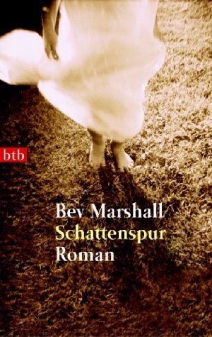 Marshall, Bev:   Schattenspur. Roman. 