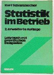 Scharnbacher, Kurt:   Statistik im Betrieb. Lehrbuch mit praktischen Beispielen. 