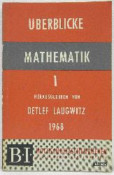 Laugwitz, Detlef:   berblicke Mathematik. Band 1 [I] - 1968. 