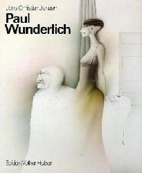 Jensen, Jens Christian:   Paul Wunderlich. Eine Werkmonographie. Band I. 