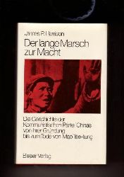 Harrison, James P.:   Der lange Marsch zur Macht. Die Geschichte der Kommunistischen Partei Chinas von ihrer Grndung bis zum Tode Mao Tse-tung. 