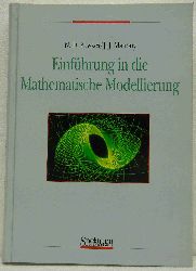 Fowkes, Neville D. & Mahony, John J.:   Einfhrung in die Mathematische Modellierung. 