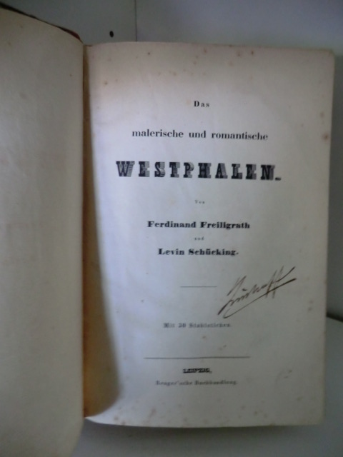 Ferdinand Freiligrath und Levin Schücking  Das malerische und romantische Westphalen 