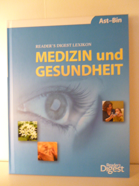 Redaktionelle Leitung Detlef Wienecke-Janz  Reader`s Digest Lexikon Medizin und Gesundheit Band 2. Ast-Bin 